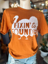 The Fixin’ to Founder Tee