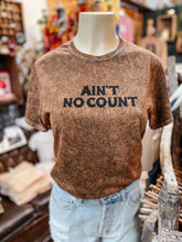 Load image into Gallery viewer, The Ain’t No Count Mineral Wash