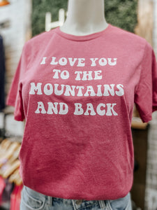 The Mountains and Back Tee