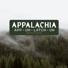 Appalachia Pronunciation // sticker: Black