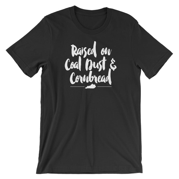 Raised on Coal Dust and Cornbread Tee Shirt Coal Mining Hill and Holler