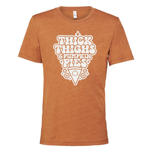 The Thick Thighs and Pumpkin Pies Tee