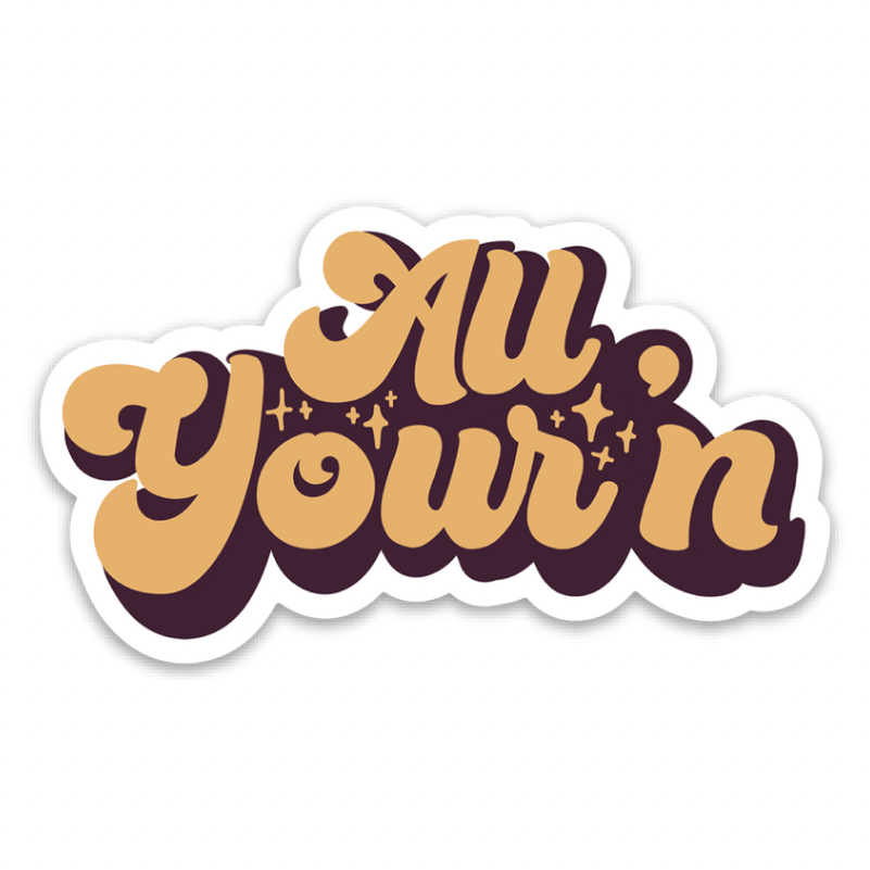 The All Your’n Sticker